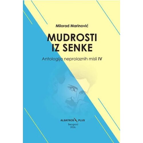 Albatros plus Milorad Marinović - Mudrosti iz senke - Antologija neprolaznih misli IV deo Slike