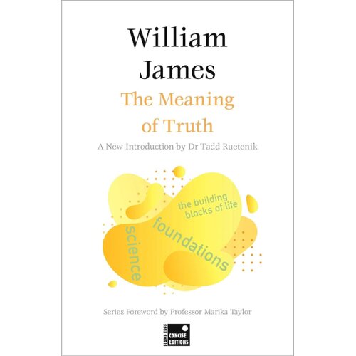 Hachette William James - The Meaning of Truth (Concise Edition) Cene