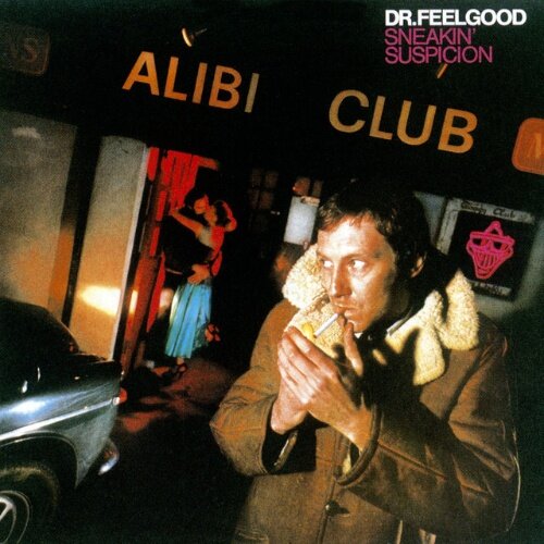  Dr.Feelgood - Sneakin Suspicion Cene
