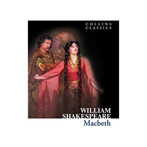 Harper Collins Publishers Ltd William Shakespeare - Macbeth (Collins Classics) Cene