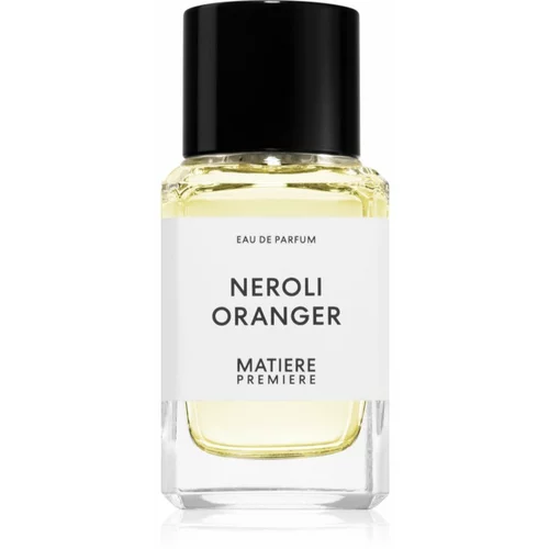 Matiere Premiere Neroli Oranger parfemska voda uniseks 100 ml