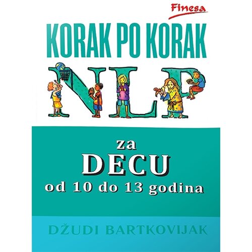 Finesa Džudi Bartkovijak - NLP za decu od 10 do 13 godina Cene