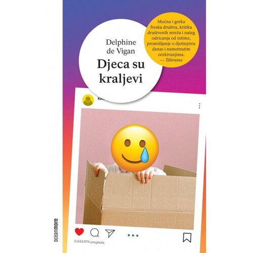 OceanMore Djeca su kraljevi - Delphine de Vigan Slike