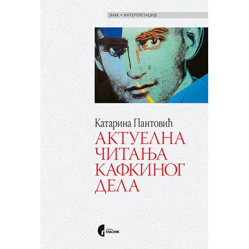 Službeni Glasnik Aktuelna čitanja Kafkinog dela Slike