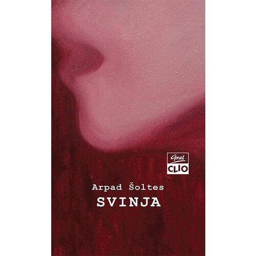 Clio Arpad &Scaron;oltes - Svinja Cene
