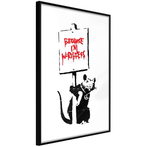  Poster - Banksy: Because I&amp;rsquo;m Worthless 30x45 Slike