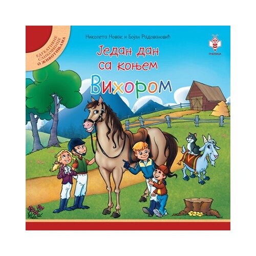 Pčelica Jedan dan sa konjem Vihorom Cene