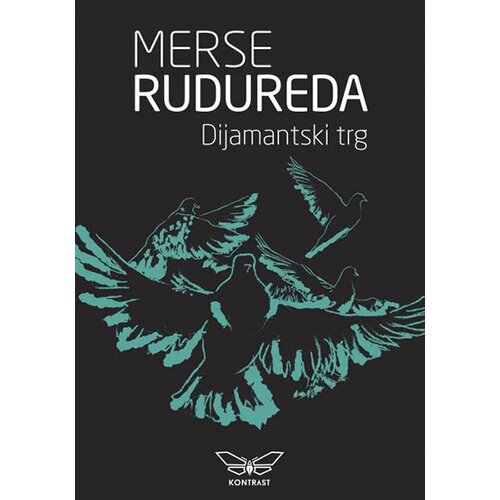 Kontrast izdava&amp;scaron;tvo Rudureda Mese - Dijamantski trg Slike