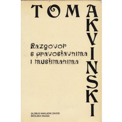 &amp;Scaron;kolska knjiga RAZGOVOR S PRAVOSLAVNIMA I MUSLIMANIMA - Toma Akvinski Slike