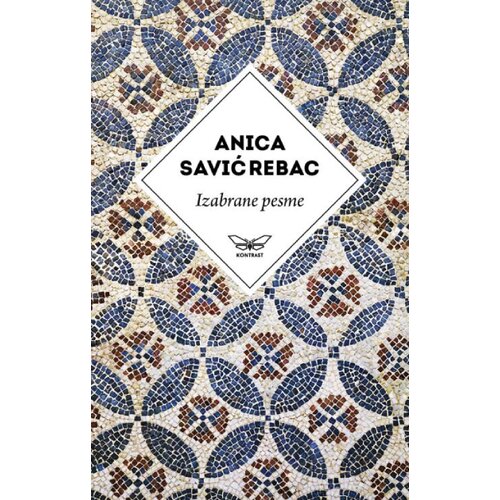 Kontrast izdava&amp;scaron;tvo Anica Savić Rebac - Izabrane pesme Anice Savić Rebac Slike