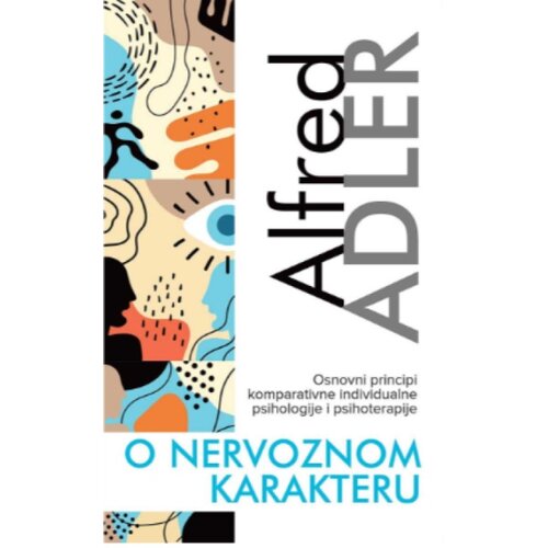 Publik Praktikum O nervoznom karakteru - Alfred Adler ( H0229 ) Cene