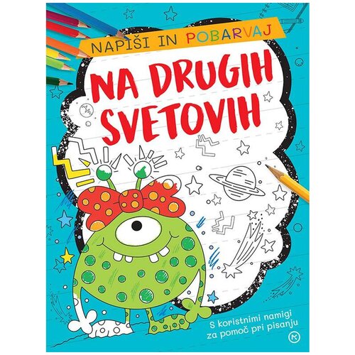 Mladinska Knjiga Napiši in pobarvaj: na drugih svetovih Cene
