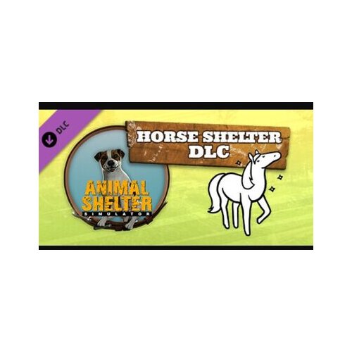Steam Animal Shelter - Horse Shelter (DLC) (PC) Key GLOBAL Cene