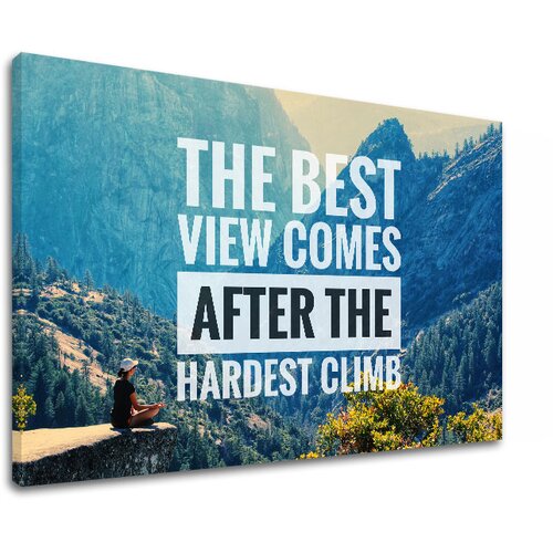  Motivacijska slika na platnu The best view comes_002 (moderne) Slike