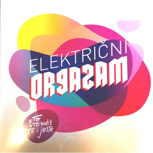  ELEKTRIČNI ORGAZAM - TO ŠTO VIDIŠ TO I JESTE 2LP Cene