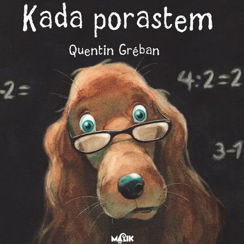 MALIK knjiga Kada porastem Slike