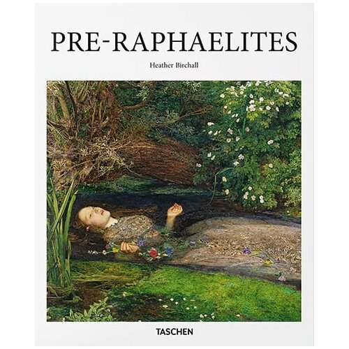 Taschen Heather Birchall - Pre-Raphaelites (Basic Art) Cene