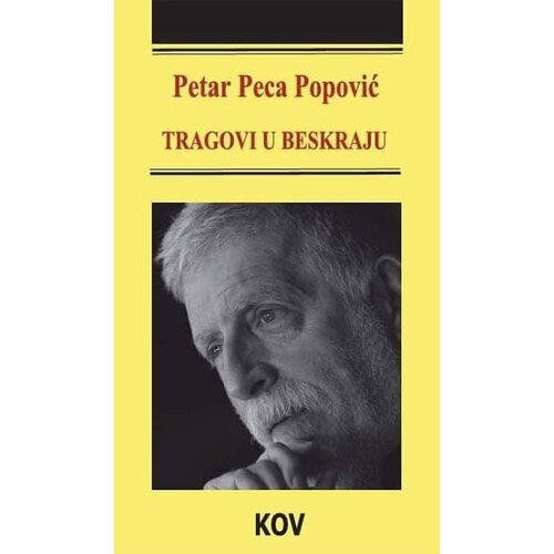 Književna opština Vršac Petar Peca Popović - Tragovi u beskraju Cene