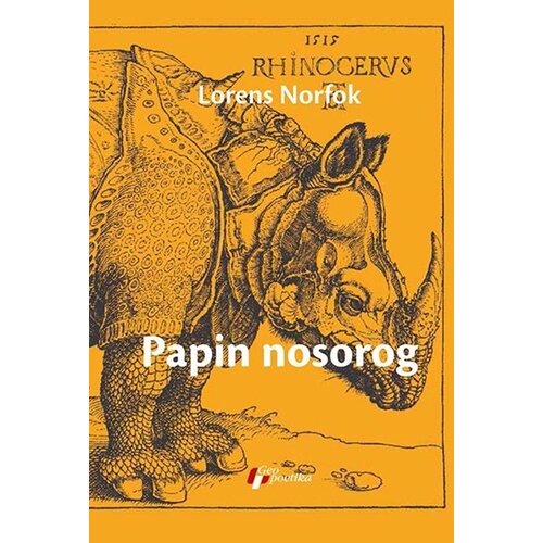 Geopoetika Lorens Norfok - Papin nosorog Slike