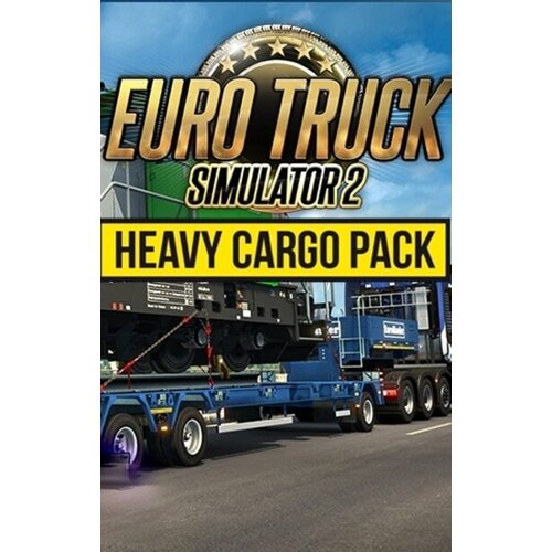  Euro  Truck Simulator 2 - Heavy Cargo Pack (DLC) Steam Key GLOBAL Cene
