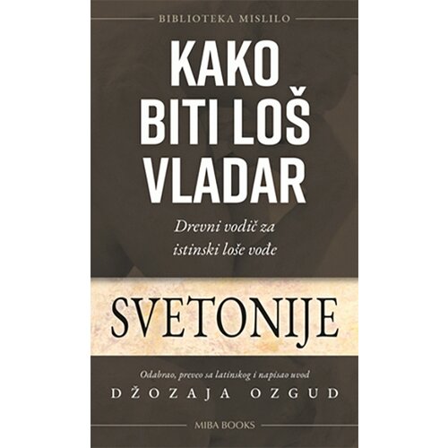 Miba Books Gaj Svetonije Trankvil
 - Kako biti loš vladar Cene