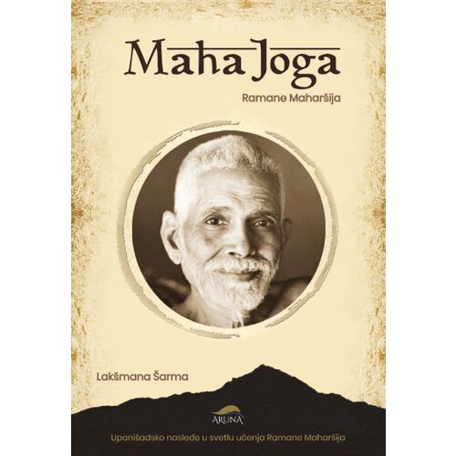  Maha Joga: Upanišadsko nasleđe u svetlu učenja Ramane Maharšija Cene