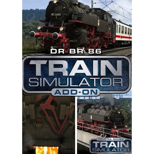 Train Simulator - DR BR 86 Loco Add-On (DLC) Steam Key EUROPE Cene