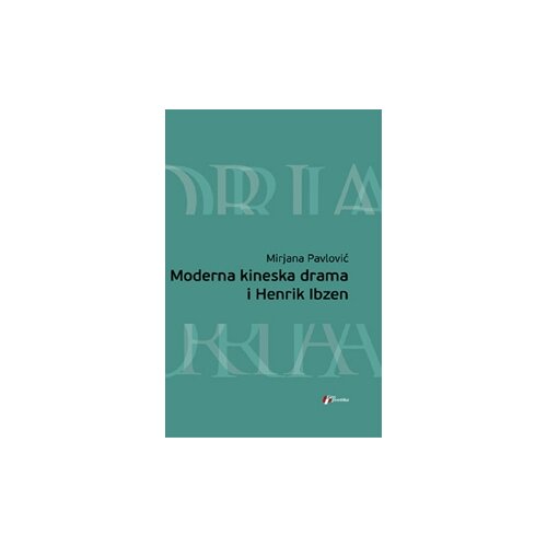 Geopoetika Mirjana Pavlović - Moderna kineska drama i Henrik Ibzen Slike