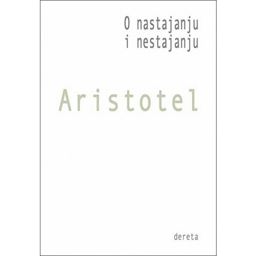 Dereta Aristotel - O nastajanju i nestajanju Slike