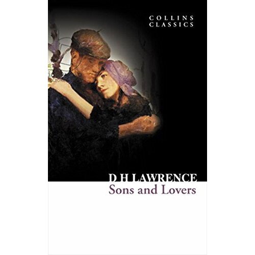 Harper Collins Publishers Ltd D. H. Lawrence - Sons and Lovers (Collins Classics) Slike