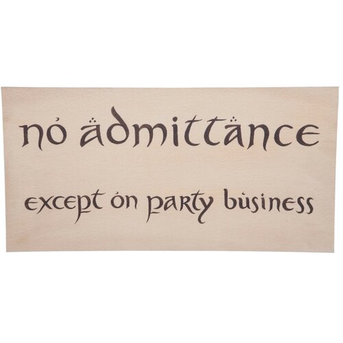 Weta Workshop THE HOBBIT - &amp;quot;No Admittance Except on Party Business&amp;quot; znak plakat, (21563538) Slike