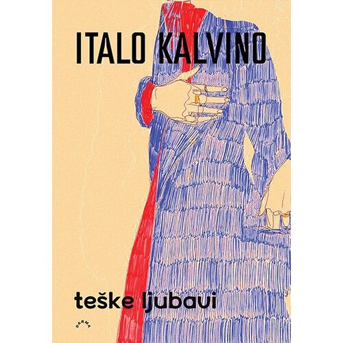 Darma books Italo Kalvino - Teške ljubavi Cene