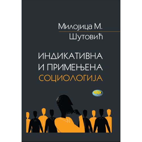 NNK international Milojica M. &Scaron;utović - Indikativna i primenjena sociologija Cene