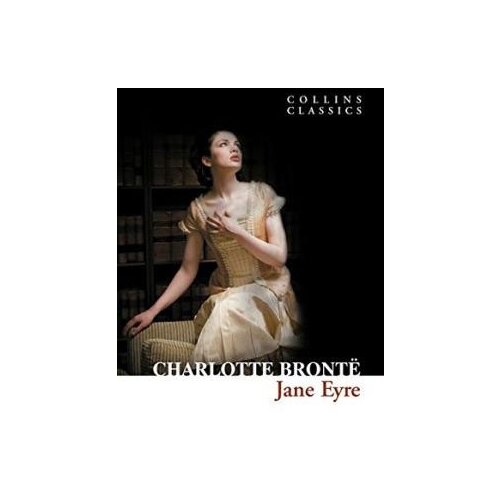 Harper Collins Publishers Ltd Charlotte Bronte - Jane Eyre (Collins Classics) Cene