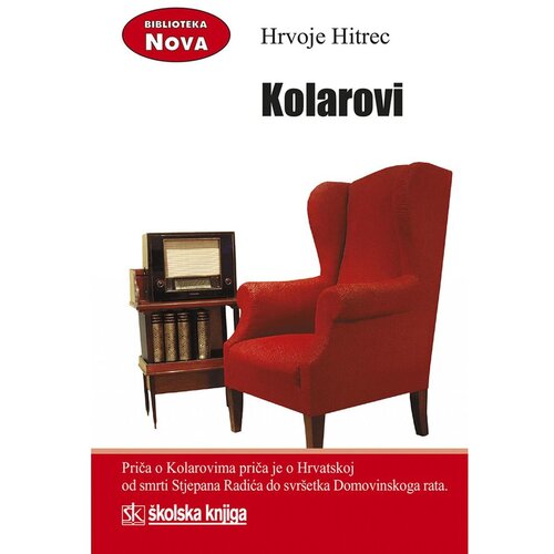 Školska knjiga KOLAROVI - biblioteka NOVA - Hrvoje Hitrec Cene