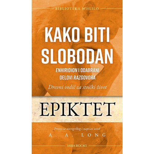 Miba Books Epiktet - Kako biti slobodan Slike