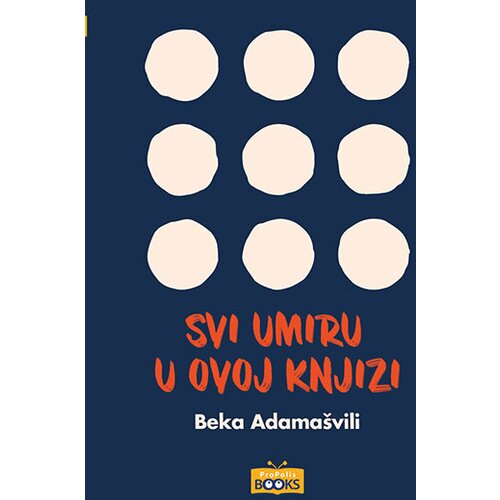 Propolis Books Beka Adam&amp;scaron;vali - Svi umiru u ovoj knjizi Slike