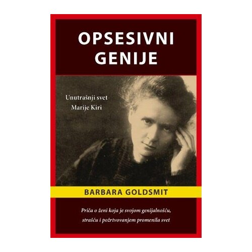 Heliks Barbara Goldsmit - Opsesivni genije: unutra&amp;scaron;nji svet Marije Kiri Slike
