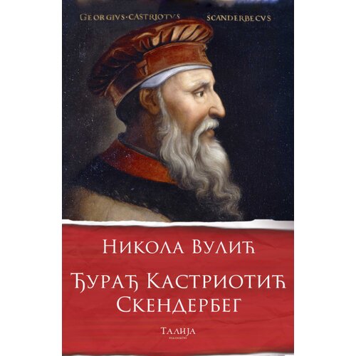 Talija izdavaštvo Nikola Vulić - Đurađ Kastriotić Skenderbeg Cene