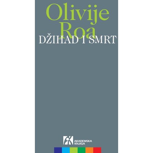 Akademska Knjiga Olivije Roa - Džihad i smrt Cene