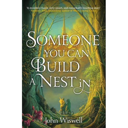 Hachette John Wiswell - Someone You Can Build A Nest In Cene