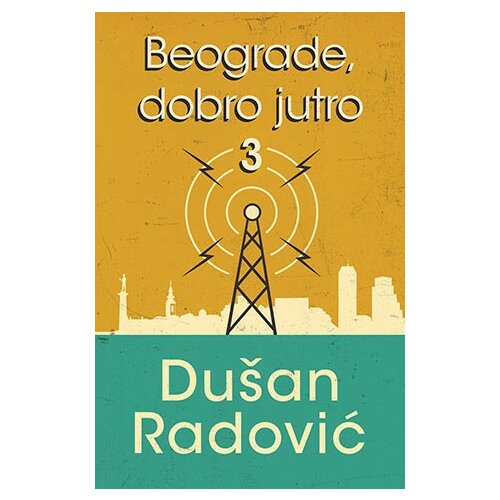 Laguna Dušan Radović - Beograde, dobro jutro 3 Slike