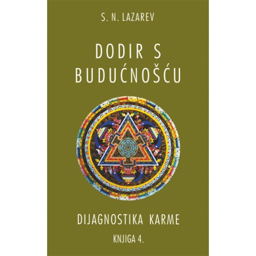 Aruna S. N. Lazarev - Dijagnostika karme: Dodir s budućnošću - knjiga 4 Cene