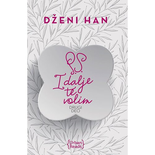 Urban Reads Dženi Han - P.S. i dalje te volim – Momcima koje sam volela, deo II Slike