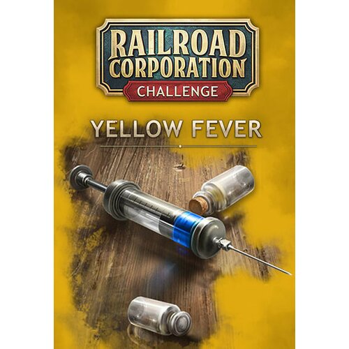 Steam Railroad Corporation - Yellow Fever (DLC) Key GLOBAL Cene