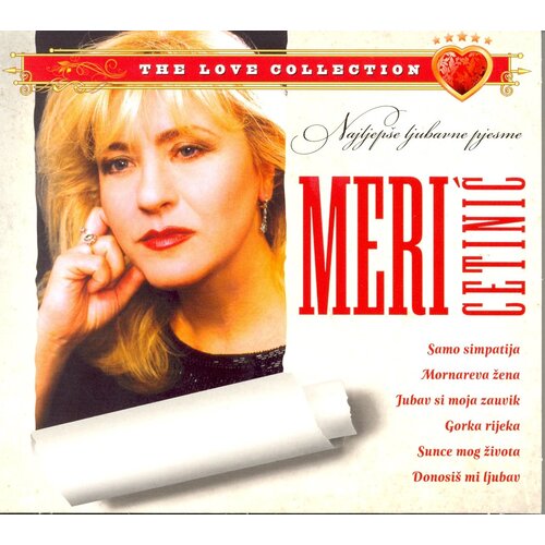 CROATIA RECORDS MERI CETINIĆ - Najljep&scaron;e ljubavne pjesme Cene