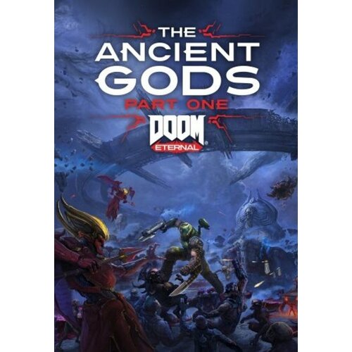 Steam DOOM Eternal: The Ancient Gods - Part One (DLC) Bethesda.net Key GLOBAL Cene