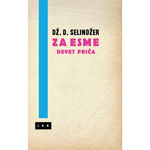 LOM Dž. D. Selindžer - Za Esme Slike