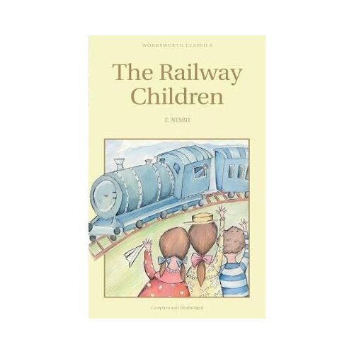 Wordsworth Editions Edith Nesbit - The Railway Children Cene