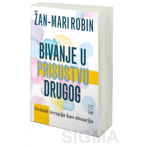 Psihopolis Žan-Mari Robin
 - Bivanje u prisustvu drugog Cene
